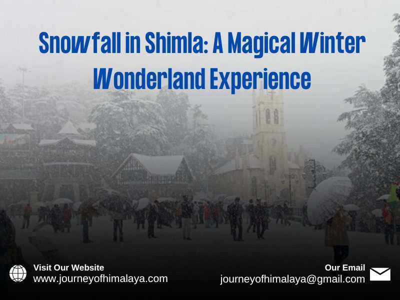 Snowfall in Shimla: A Magical Winter Wonderland Experience