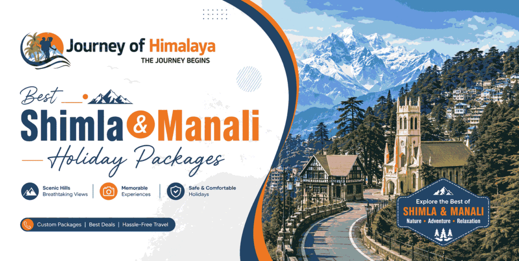 Best Shimla & Manali Holiday Packages for Every Traveler